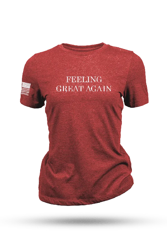 Feeling Great Again - Women's T-Shirt